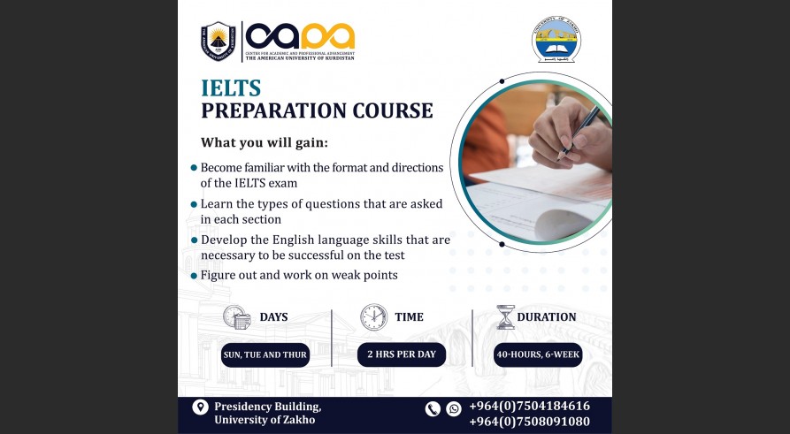 The American University of Kurdistan (AUK) and in collaboration with the University of Zakho are announcing a list of TOEFL & IELTS preparation Courses.